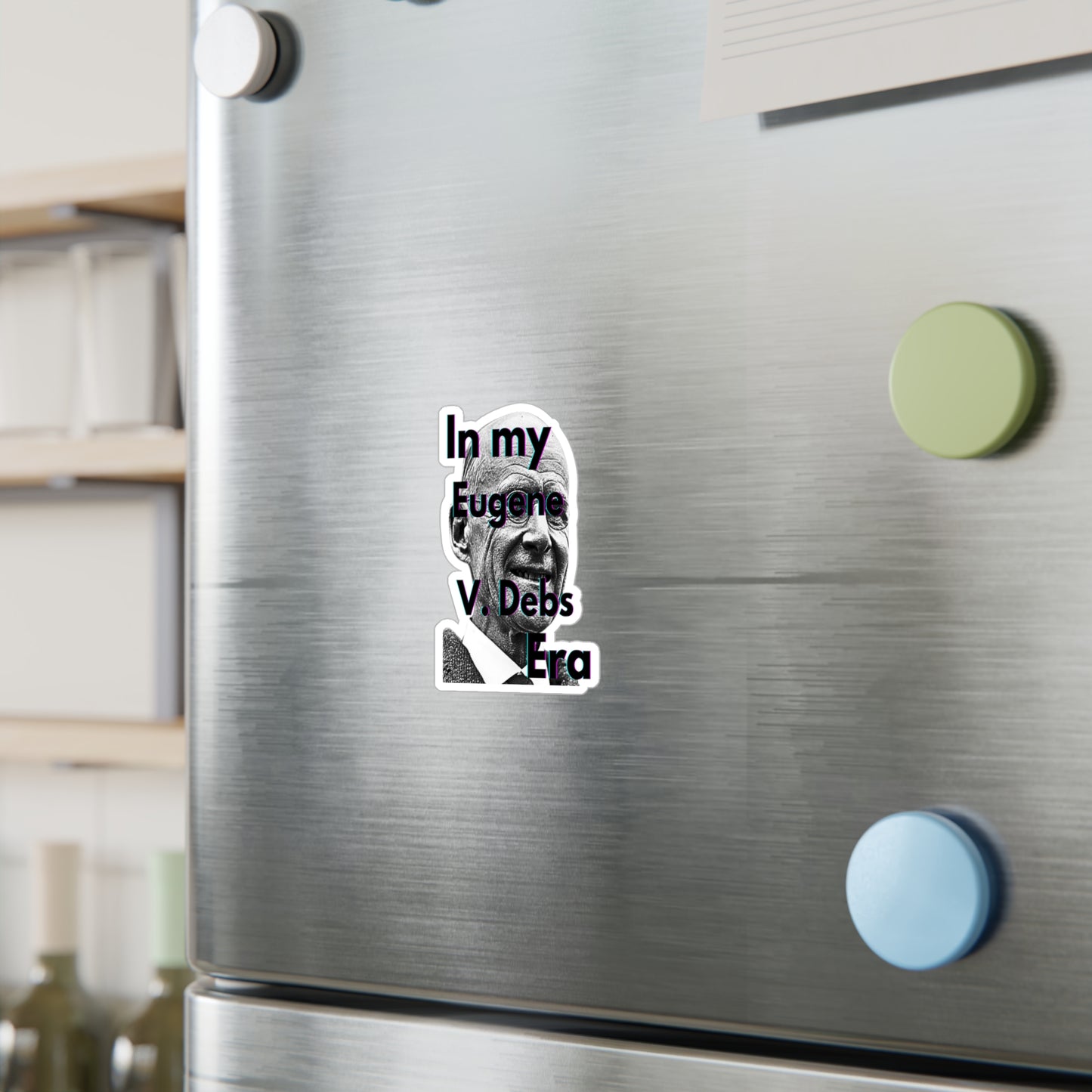 In My Eugene V. Debs Era Decals